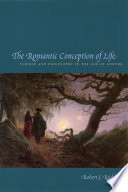 The romantic conception of life : science and philosophy in the age of Goethe /