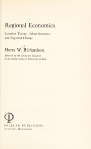 Regional economics : location theory, urban structure and regional change /