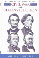 Historical dictionary of the Civil War and Reconstruction /