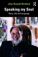 Speaking my soul : race, life and language /