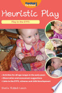 Heuristic Play : a Practical Guide for the Early Years.