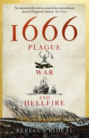1666 : plague, war and hellfire /