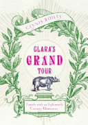 Clara's grand tour : travels with a rhinoceros in eighteenth-century Europe /