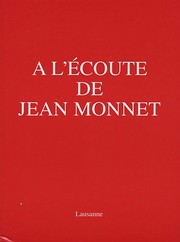 A l'écoute de Jean Monnet /