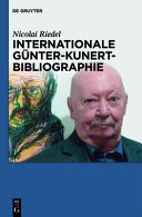 Internationale Günter-Kunert-Bibliographie, 1947-2011 /