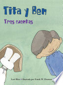 Tita y Ben : tres cuentos /
