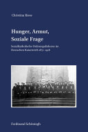 Hunger, Armut, soziale Frage : sozialkatholische Ordnungsdiskurse im Deutschen Kaiserreich 1871-1918 /