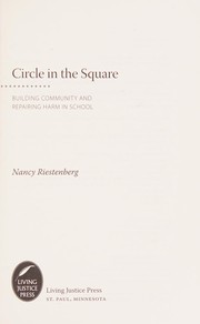 Circle in the square : building community and repairing harm in school /