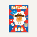 Popcorn Bob /