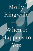 When it happens to you : a novel in stories /