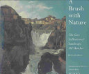 A brush with nature : the Gere collection of landscape oil sketches /