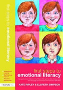 First steps to emotional literacy : a programme for children in the Foundation Stage and Key Stage 1 and for older children who have language and/or social communication difficulties /