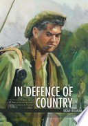 In defence of country : life stories of Aboriginal and Torres Strait islander servicemen & women /