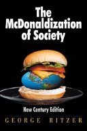 The Mcdonaldization of society /