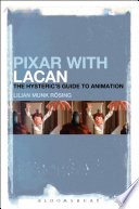 Pixar with Lacan : the hysteric's guide to animation /