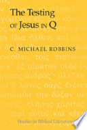 The testing of Jesus in Q /