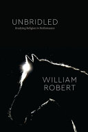 Unbridled : studying religion in performance /