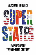 Superstates : empires of the twenty-first century /