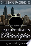 Caught dead in Philadelphia