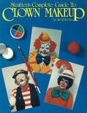 Strutter's complete guide to clown makeup.