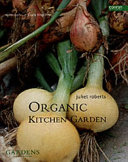 The organic kitchen garden /