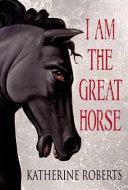 I am the Great Horse /