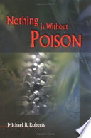 Nothing is without poison : understanding drugs /