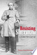 Resisting Sherman : a confederate surgeon's journal and the Civil War in the Carolinas, 1865 /