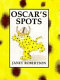 Oscar's spots /