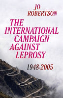 The international campaign against leprosy : 1948-2005 /