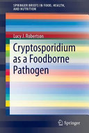 Cryptosporidium as a foodborne pathogen /