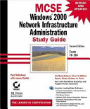 MCSE Windows 2000 network infrastructure administration : study guide /