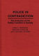 Police in contradiction : the evolution of the police function in society /