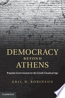 Democracy beyond Athens : popular government in Greek classical age /