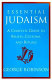 Essential Judaism : a complete guide to beliefs, customs, and rituals /