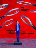 Why crime? : an integrated systems theory of antisocial behavior /
