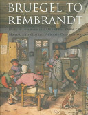 Bruegel to Rembrandt : Dutch and Flemish drawings from the Maida and George Abrams collection /