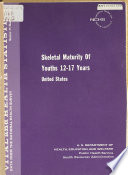 Skeletal maturity of youths 12-17 years, United States /