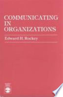 Communicating in organizations /
