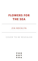 Flowers for the sea /