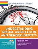 Understanding sexual orientation and gender identity /