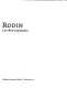 Rodin, le rêve japonais : [publié à l'occasion de l'exposition au Musée national Auguste Rodin, Paris, 16 mai-9 septembre 2007 /