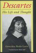 Descartes : his life and thought /