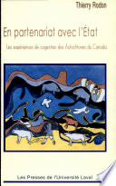 En partenariat avec l'état : les expériences de cogestion des autochtones du Canada /