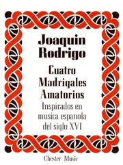 Cuatro madrigales amatorios high voice and piano /