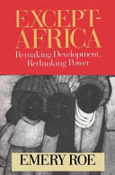 Except-Africa : remaking development, rethinking power /