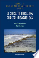 A guide to modeling coastal morphology /