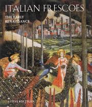 Italian frescoes : the early Renaissance, 1400-1470 /