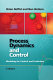 Process dynamics and control : modeling for control and prediction /