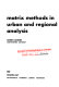 Matrix methods in urban and regional analysis.